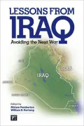 Lessons from Iraq: Avoiding the Next War