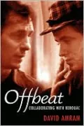 Offbeat: Collaborating with Kerouac