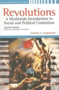 Revolutions: A Worldwide Introduction to Social and Political Contention With New Coverage o...