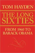 The Long Sixties: From 1960 to Barack Obama