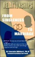 Relationships: From Singleness to Marriage
