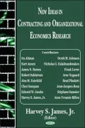 New Ideas in Contracting and Organizational Economics Research