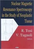 Nuclear Magnetic Resonance Spectroscopy in the Study of Neoplastic Tissue