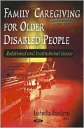 Family Caregiving for Older Disabled