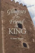 Glimpses of My Friend the King
