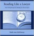 Reading like a Lawyer: Time-Saving Strategies for Reading Law like an Expert