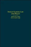 Indian Gaming Law and Policy