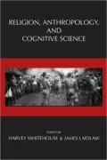Religion, Anthropology, and Cognitive Science
