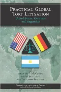 Practical Global Tort Litigation: U. S. , Germany and Argentina