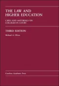 The Law and Higher Education: Cases and Materials on Colleges in Court