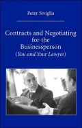 Contracts and Negotiating for the Businessperson: You and Your Lawyer