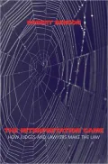 The Interpretation Game: How Judges and Lawyers Make the Law