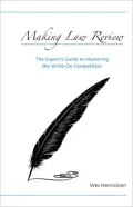Making Law Review: The Expert's Guide to Mastering the Write-on Competition