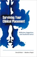 Surviving Your Clinical Placement: Reflections, Suggestions and Unsolicited Advice