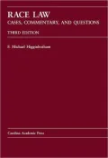 Race Law: Cases, Commentary, and Questions