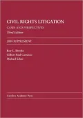 Civil Rights Litigation: Cases and Perspectives, Third Edition 2008 Supplement