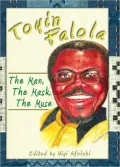 Toyin Falola: The Man, the Mask, the Muse