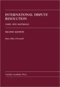 International Dispute Resolution: Cases and Materials