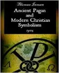 Ancient Pagan And Modern Christian Symbolism