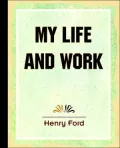 My Life and Work - 1922