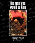 The Man Who Would Be King
