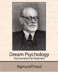 Dream Psychology - Psychoanalysis for Beginners