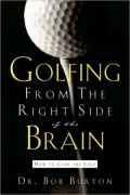 Golfing From The Right Side Of The Brain