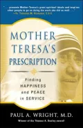 Mother Teresa's Prescription: Finding Happiness and Peace in Service