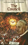 Council (Vatican II in Plain English #1)