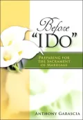Before "I Do": Preparing for the Sacrament of Marriage