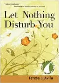 Let Nothing Disturb You (30 Days with a Great Spiritual Teacher Series)