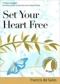 Set Your Heart Free (30 Days with a Great Spiritual Teacher Series)