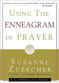 Using the Enneagram in Prayer: A Contemplative Guide
