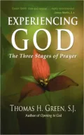 Experiencing God The Three Stages of Prayer