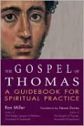 The Gospel of Thomas: A Guidebook for Spiritual Practice