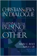 Christians and Jews in Dialogue: Learning in the Presence of the Other