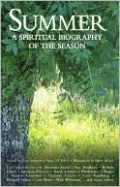 Summer: A Spiritual Biography of the Season
