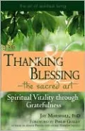 Thanking and Blessing-The Sacred Art: Spiritual Vitality through Gratefulness