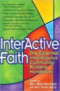 Interactive Faith: The Essential Interreligious Community Building Handbook