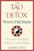 The Tao of Detox: The Secrets of Yang-Sheng Dao