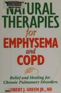 Book cover of Natural Therapies for Emphysema and COPD: Relief and Healing for Chronic Pulmonary Disorders