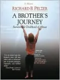 A Brother's Journey: Surviving a Childhood of Abuse