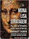 Mona Lisa Stratagem: The Art Of Women, Age, And Power