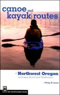 Canoe and Kayak Routes of Northwest Oregon: Including Southwest Washington