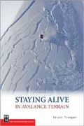 Staying Alive in Avalanche Terrain