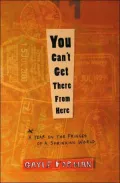 You Can't Get There from Here