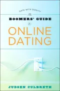 The Boomers' Guide to Online Dating