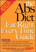 Abs Diet Eat Right Every Time Guide