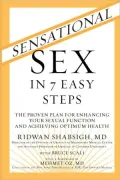 Sensational Sex in 7 Easy Steps: The Proven Plan for Lasting Health and Intimacy