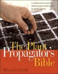 Plant Propagator's Bible